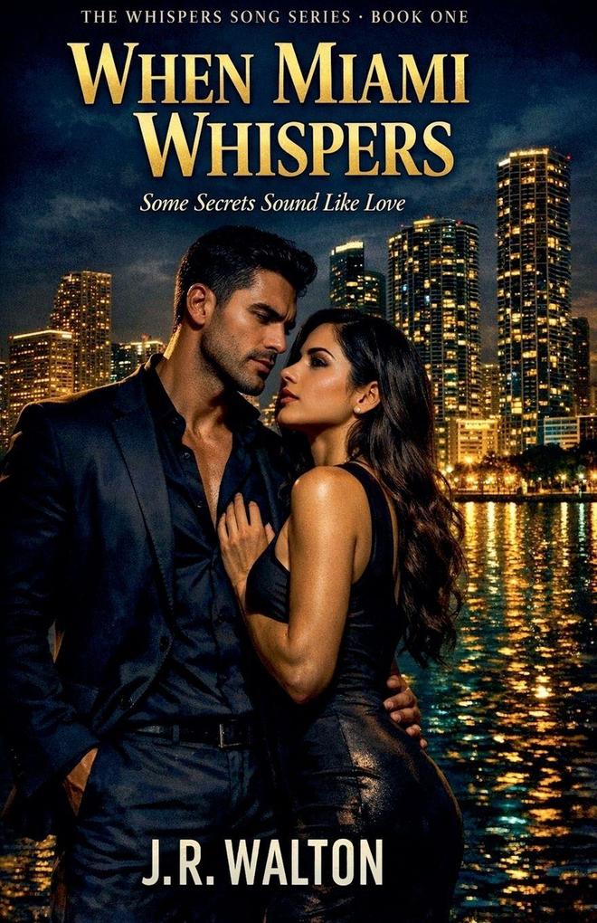 When Miami Whispers