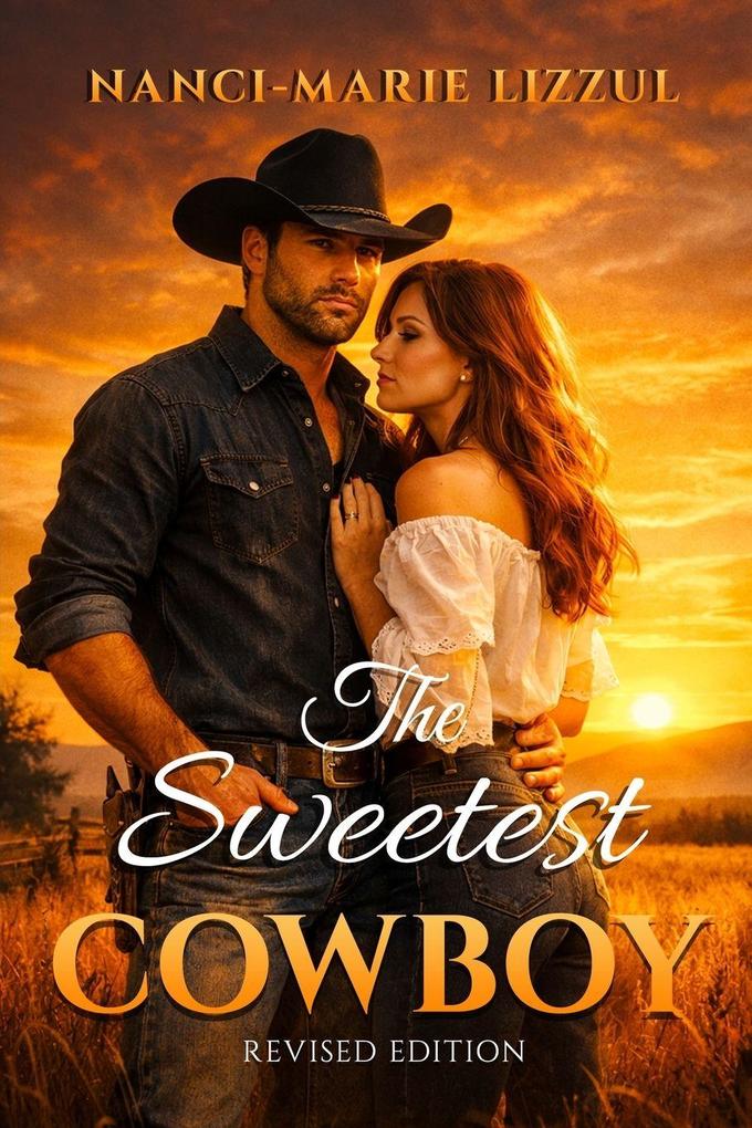 The Sweetest Cowboy
