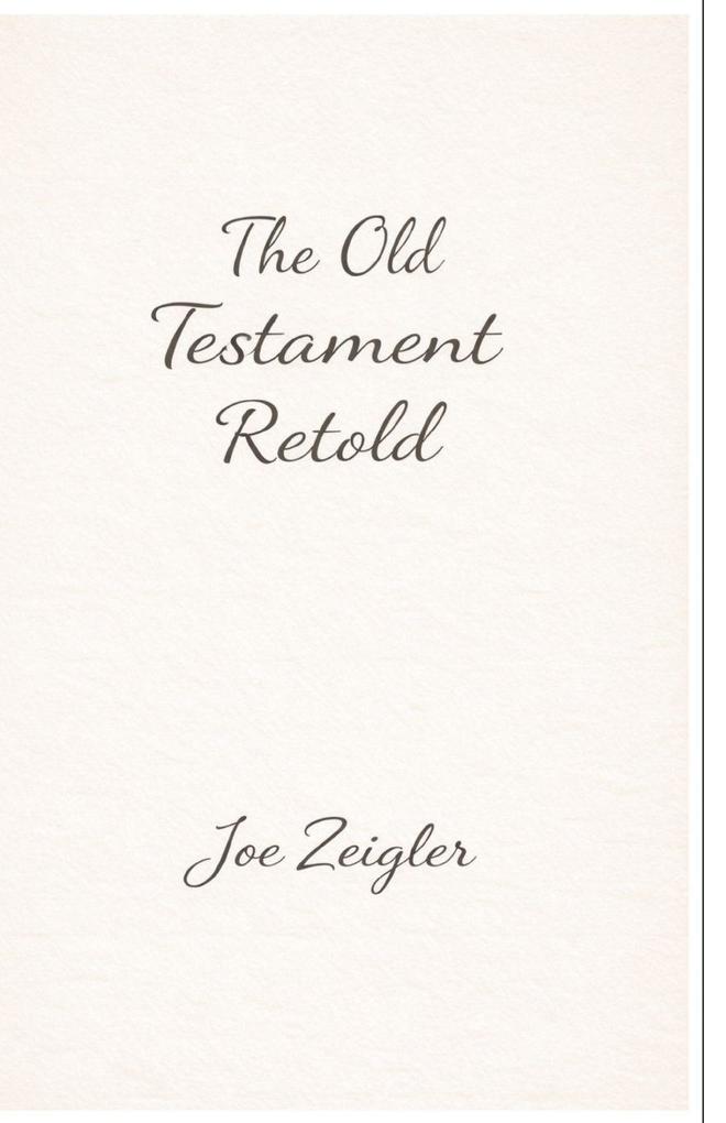 The Old Testament Retold