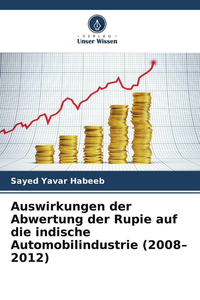 Auswirkungen der Abwertung der Rupie auf die indische Automobilindustrie (2008-2012)
