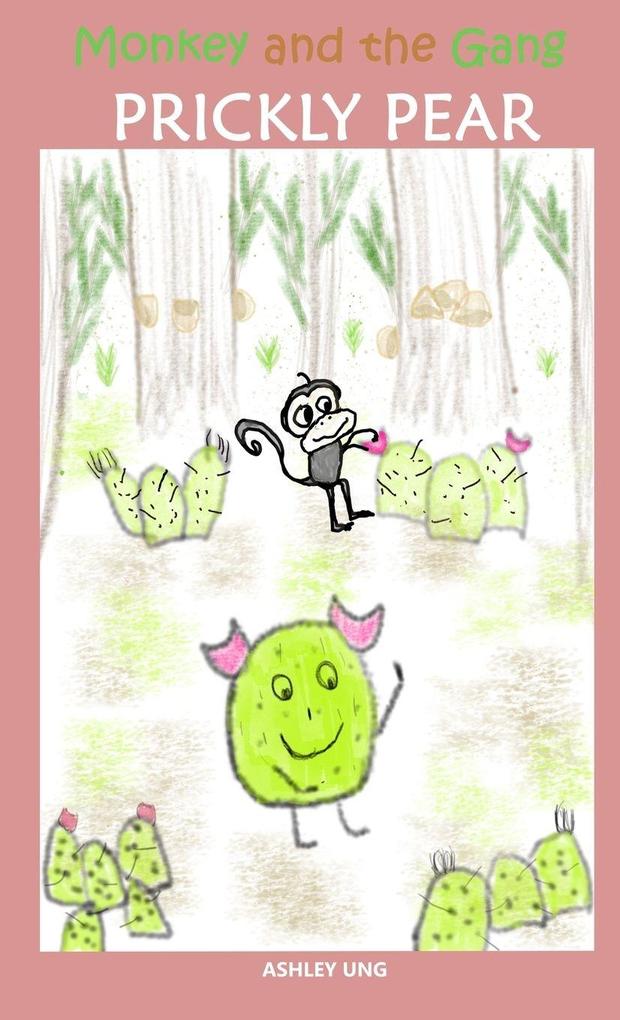 Monkey and the Gang Prickly Pear