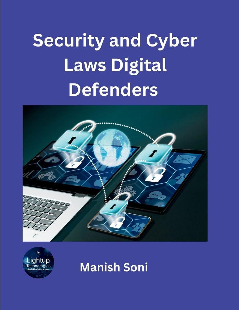 Security and Cyber Laws Digital Defenders
