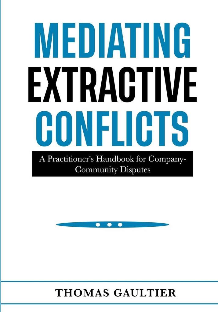 MEDIATING EXTRACTIVE CONFLICTS