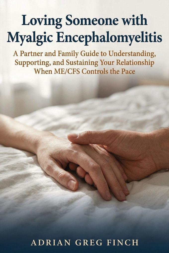 Loving Someone with Myalgic Encephalomyelitis