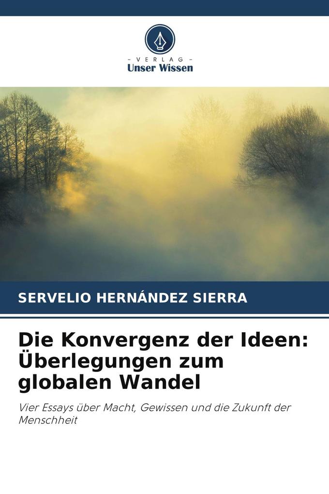 Die Konvergenz der Ideen: Überlegungen zum globalen Wandel