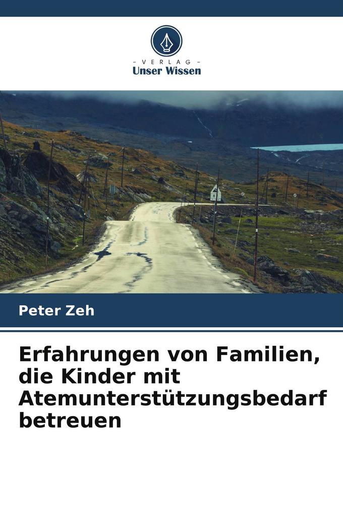 Erfahrungen von Familien die Kinder mit Atemunterstützungsbedarf betreuen