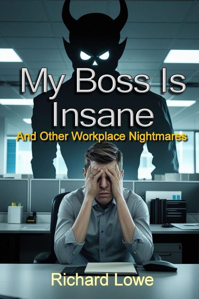 My Boss Is Insane