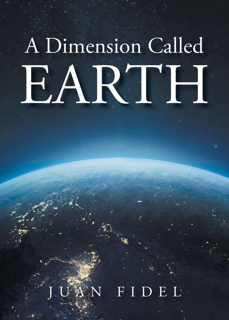 A Dimension Called EARTH