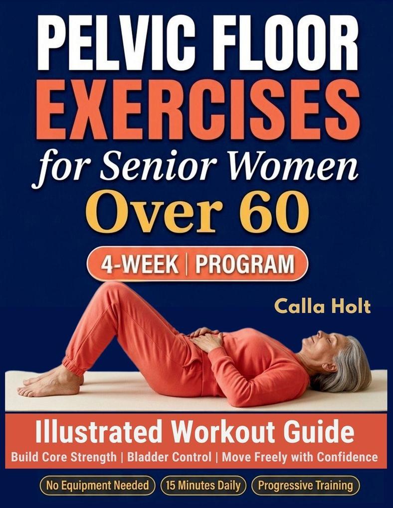 Pelvic Floor Exercises for Senior Women Over 60