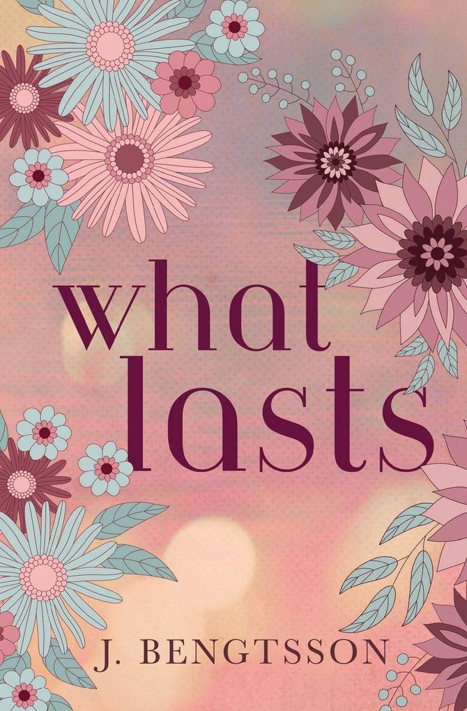 What Lasts