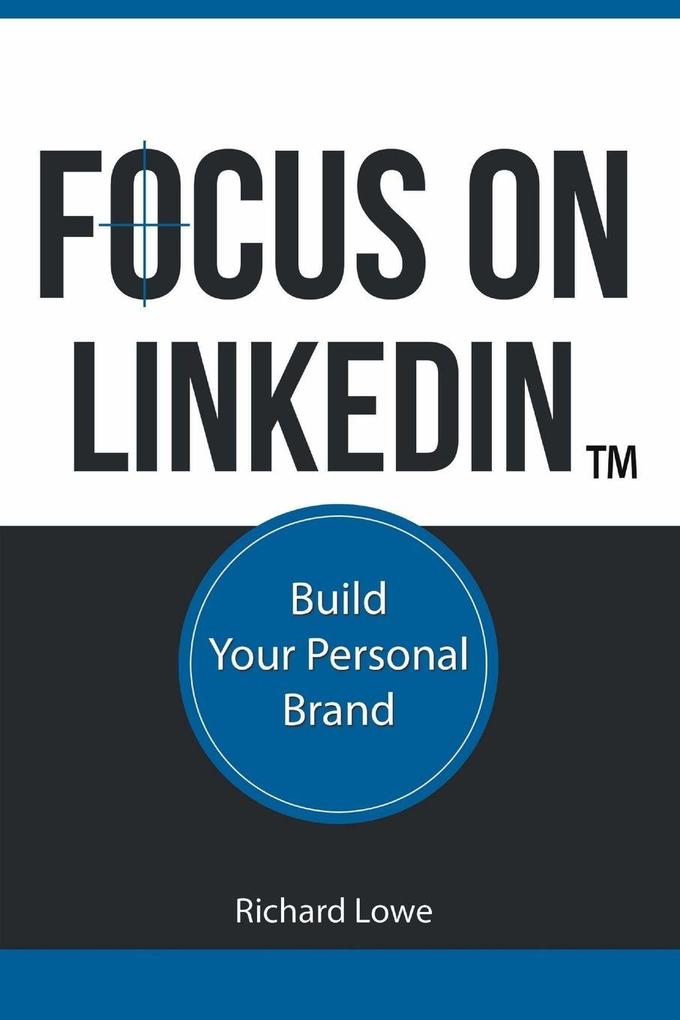 Focus on LinkedIn