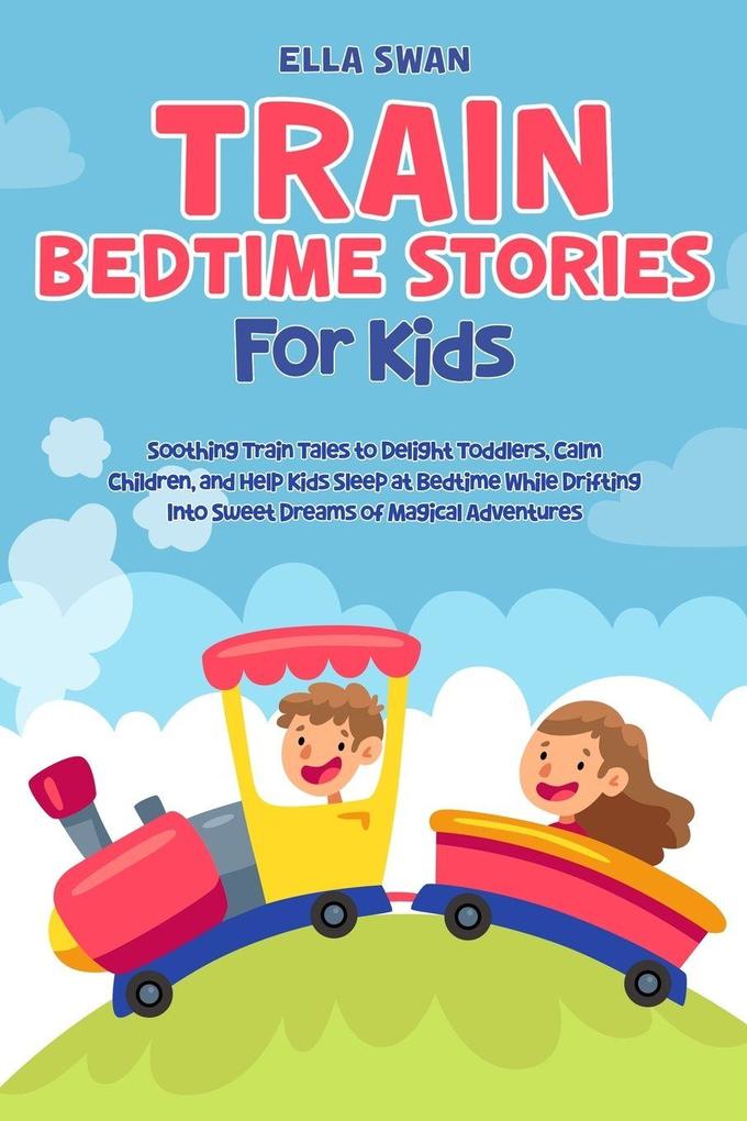 Train Bedtime Stories for Kids