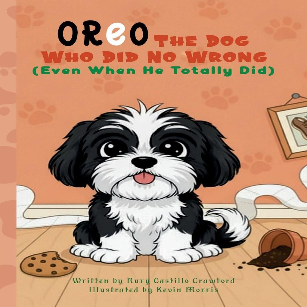 Oreo The Dog Who Did No Wrong (Even When He Totally Did)