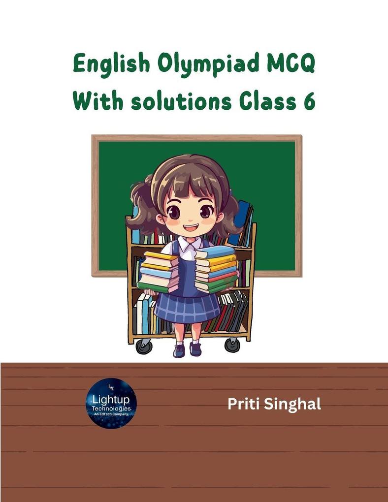 English Olympiad MCQ with solutions Class 6