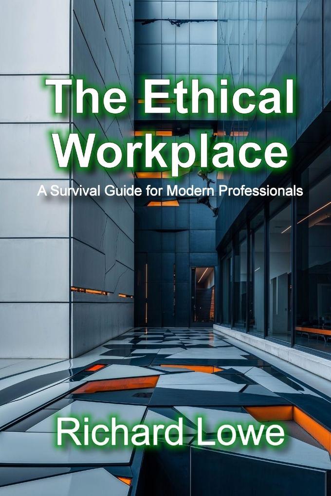 The Ethical Workplace