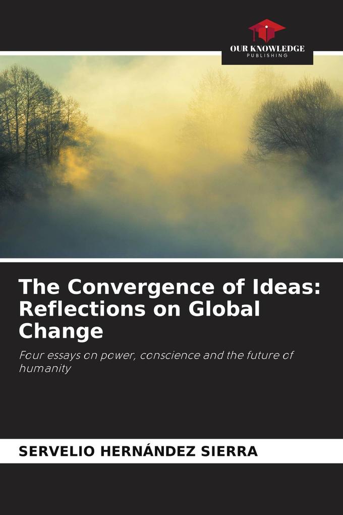 The Convergence of Ideas: Reflections on Global Change