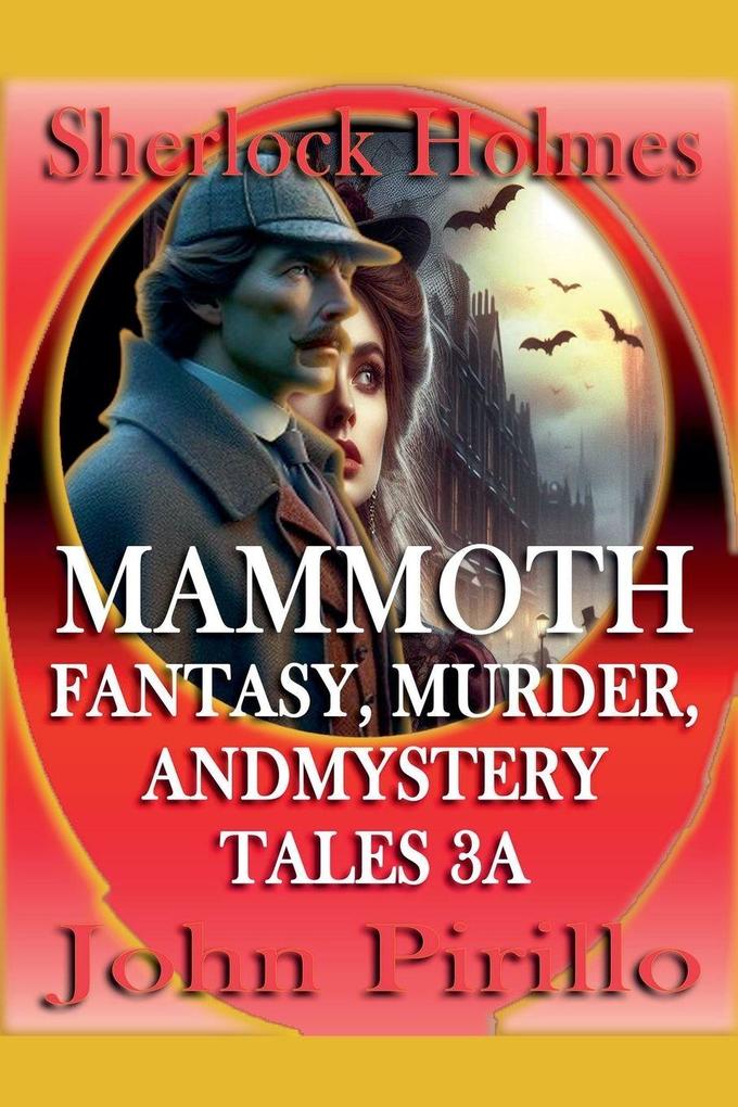 Sherlock Holmes Mammoth Fantasy Murder and Mystery Tales 3A
