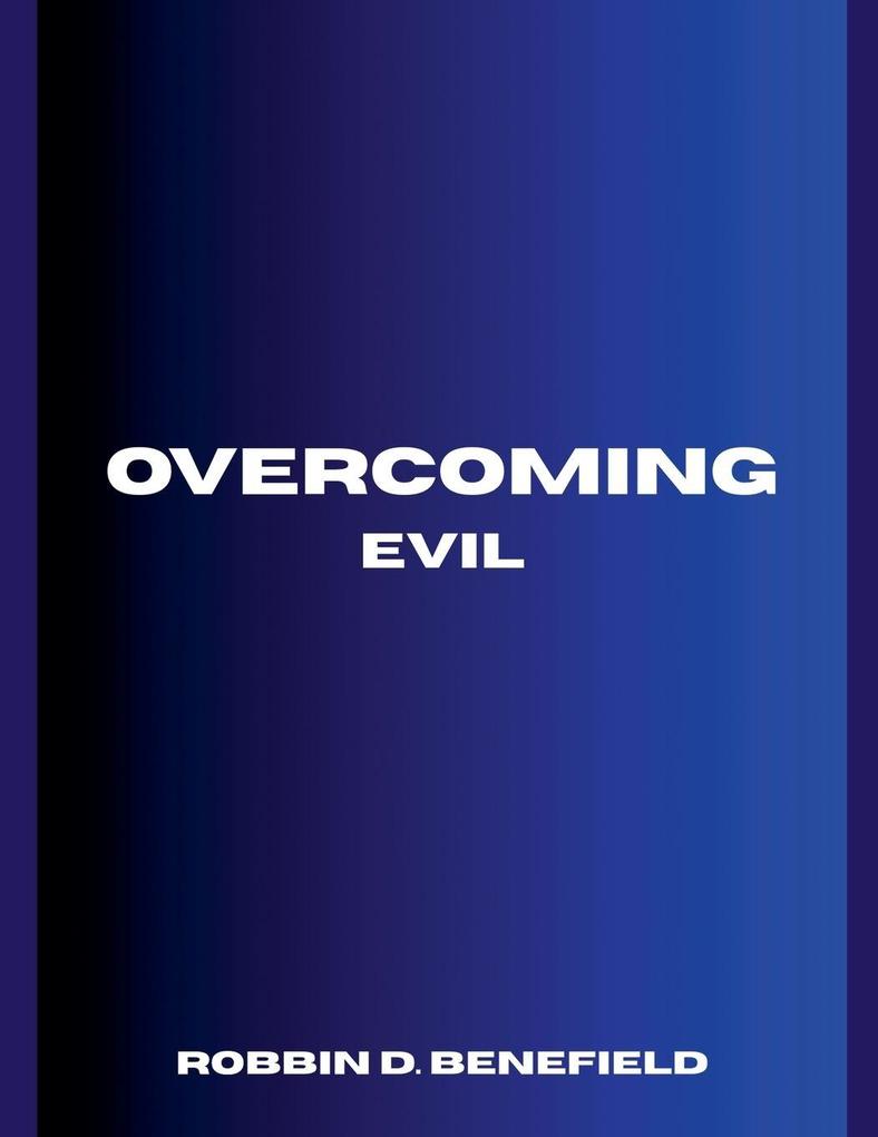 Overcoming Evil