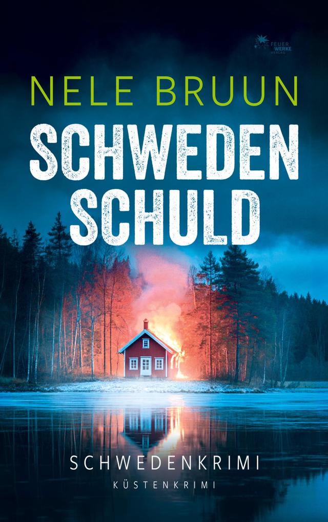 SchwedenSchuld (Schwedenkrimi) (Küstenkrimi)