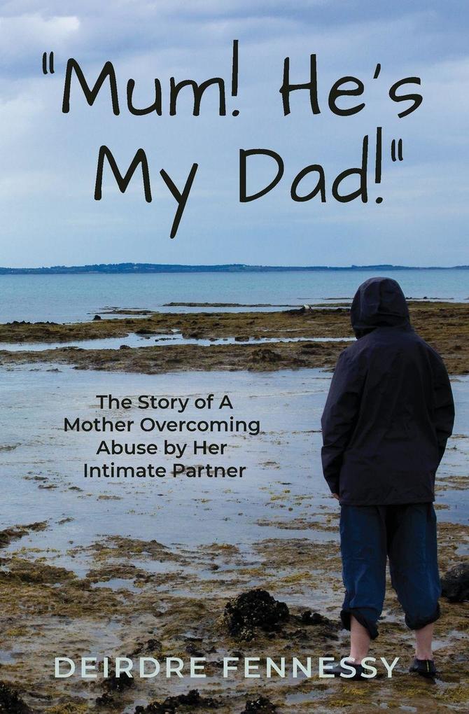 'Mum! He's My Dad!'