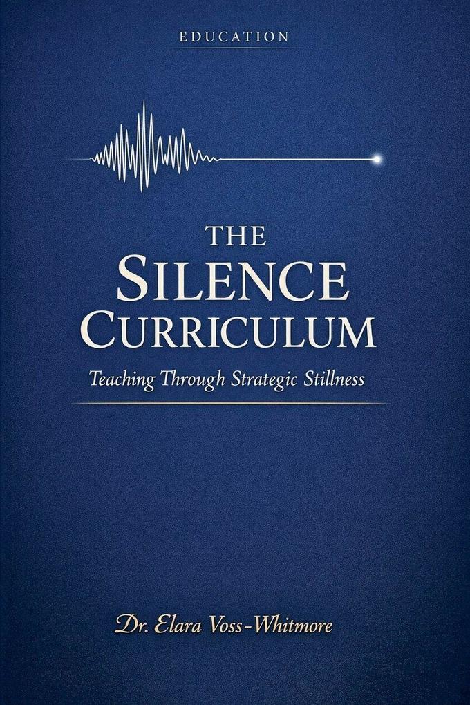 The Silence Curriculum