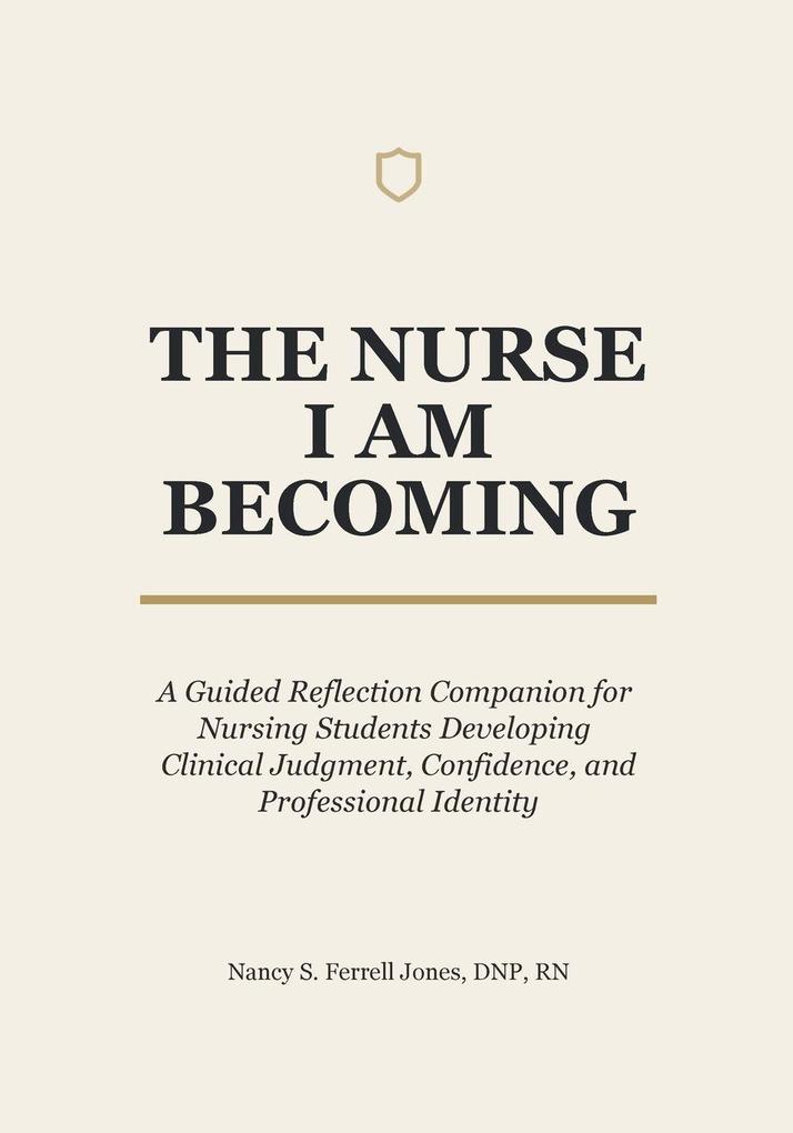 The Nurse I Am Becoming