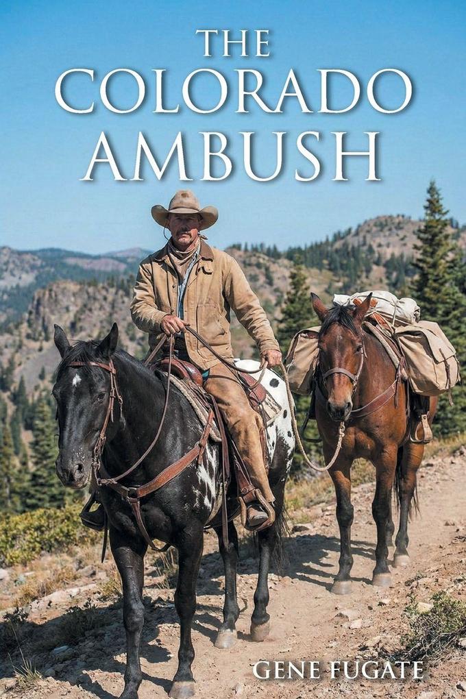 The Colorado Ambush