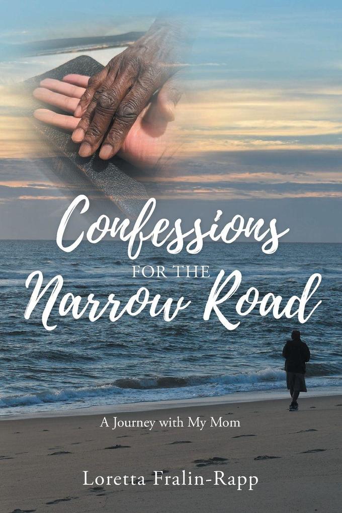 Confessions for the Narrow Road