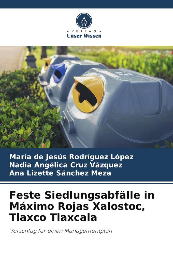 Feste Siedlungsabfälle in Máximo Rojas Xalostoc Tlaxco Tlaxcala