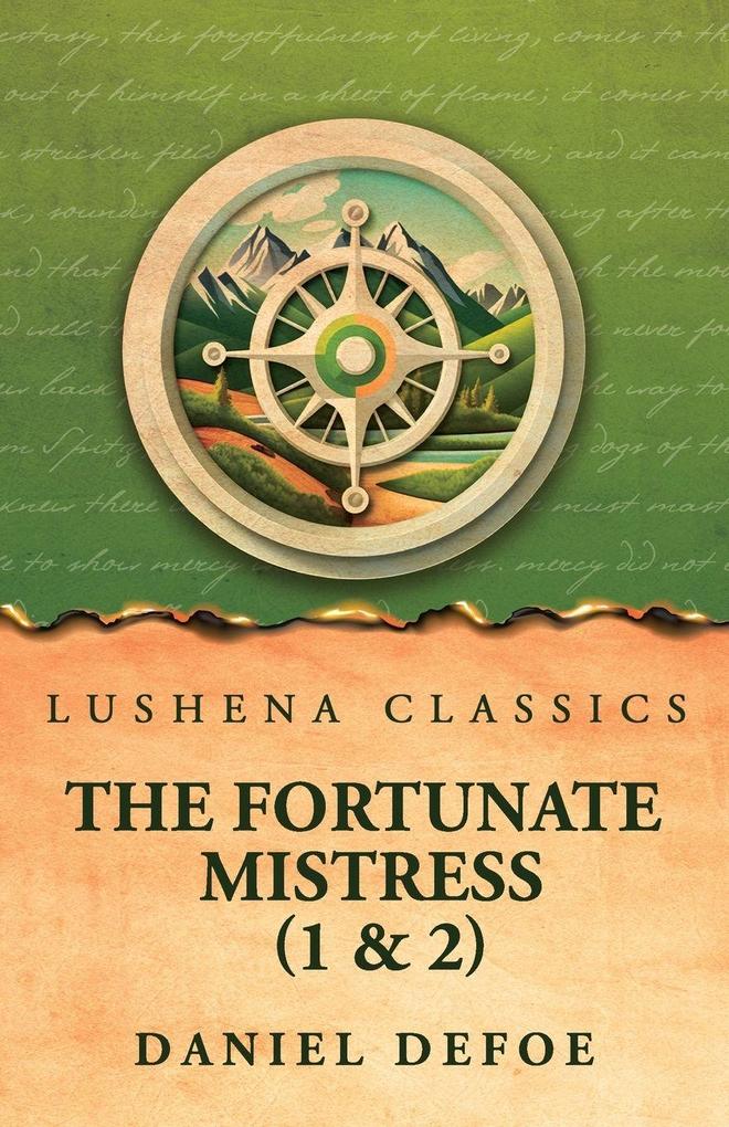 The Fortunate Mistress (Parts 1 and 2)