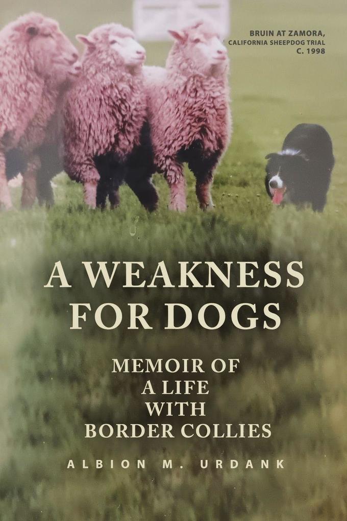 A Weakness for Dogs