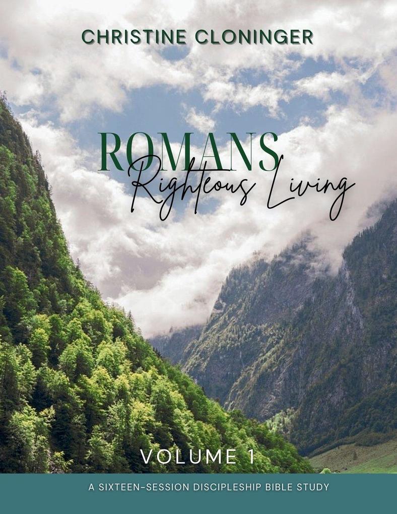 Romans Righteous Living - Volume 1