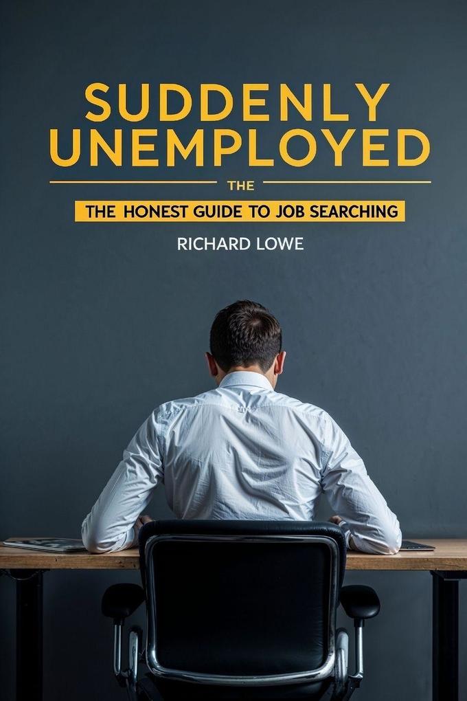 Suddenly Unemployed