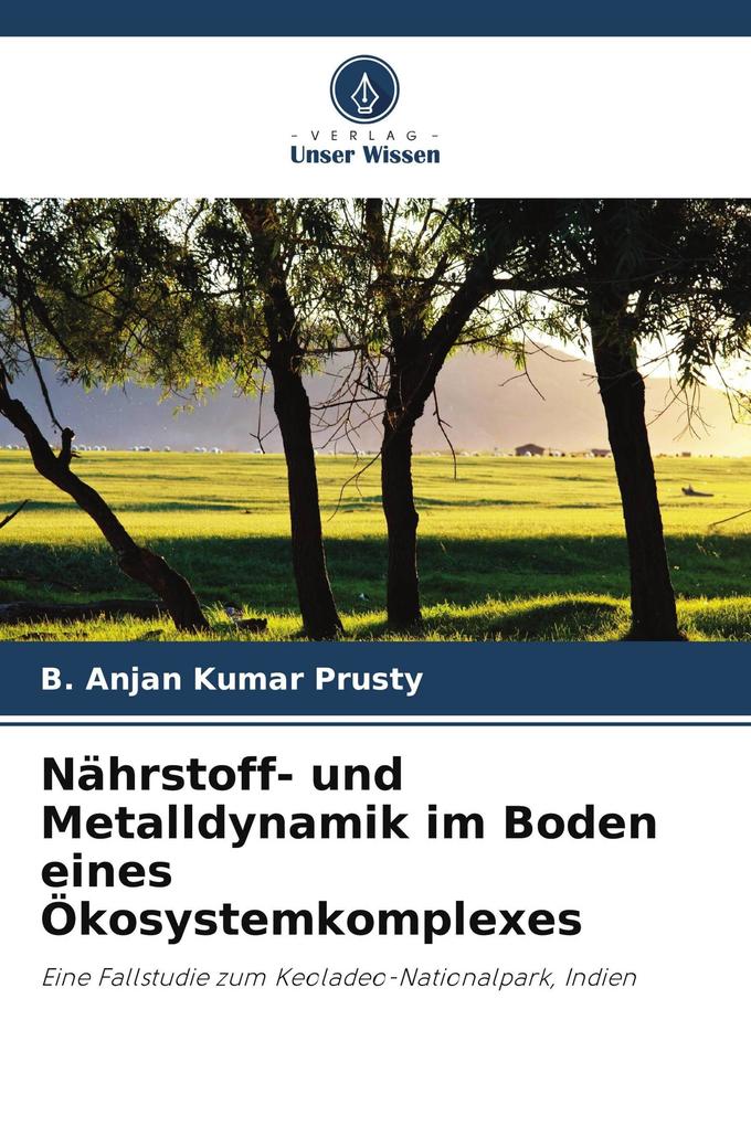 Nährstoff- und Metalldynamik im Boden eines Ökosystemkomplexes