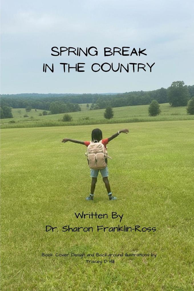 Spring Break in the Country