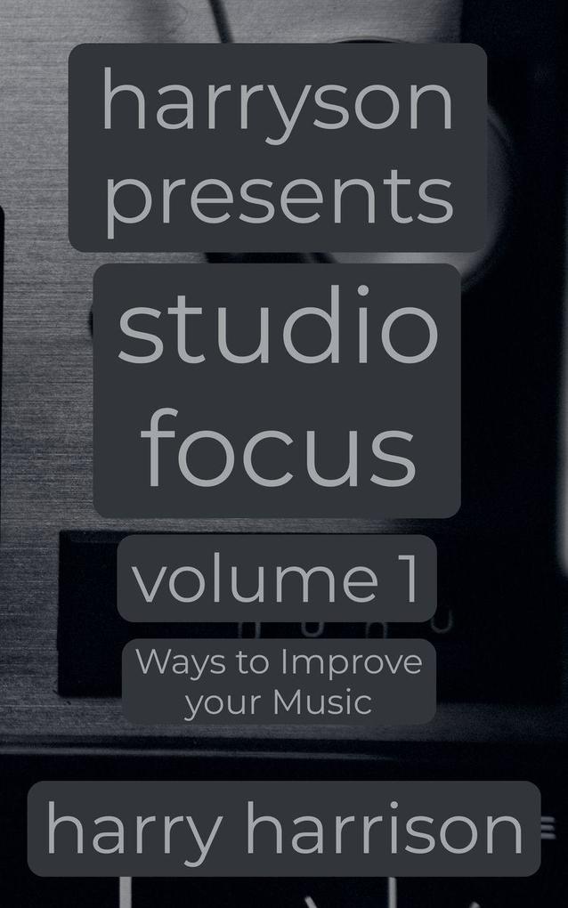 Harryson Presents Studio Focus