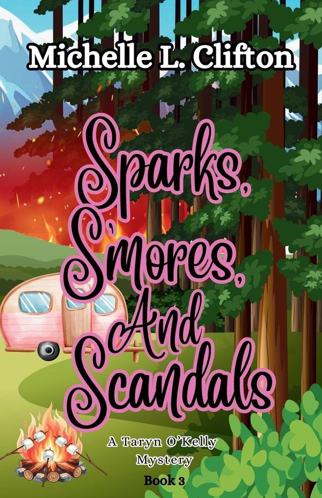 Sparks Smores And Scandals