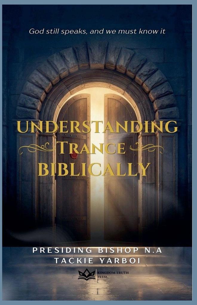 Understanding Trance Biblically