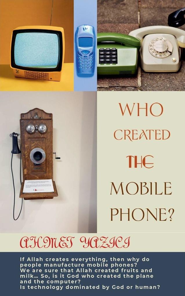 Who Created the Mobile Phone?