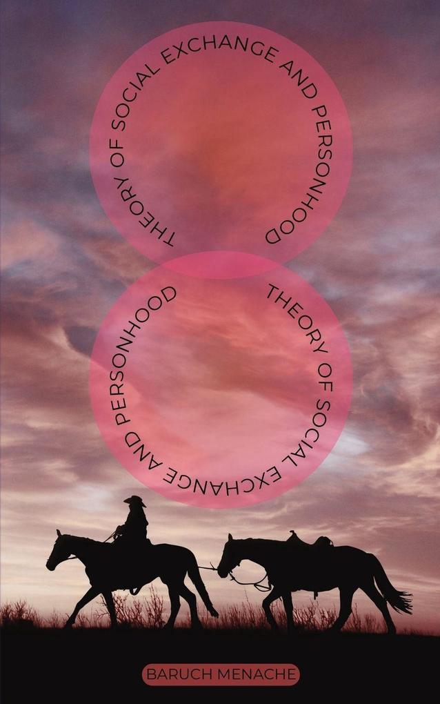 Theory of Social Exchange and Personhood