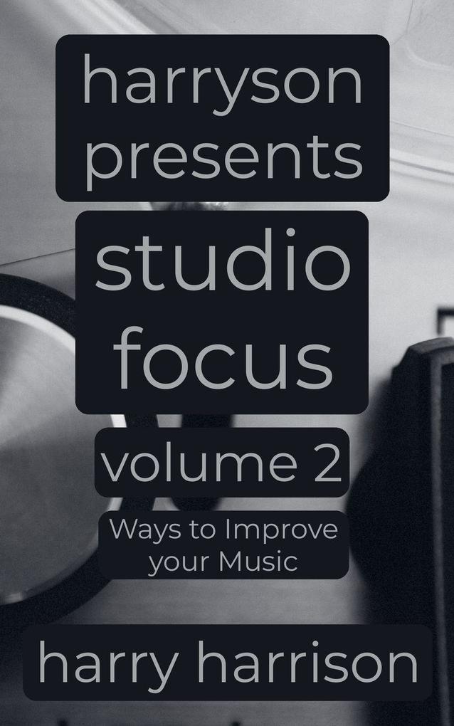 Harryson Presents Studio Focus