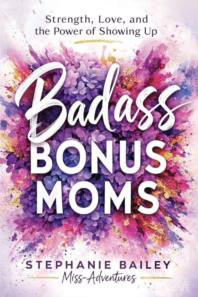 Badass Bonus Moms