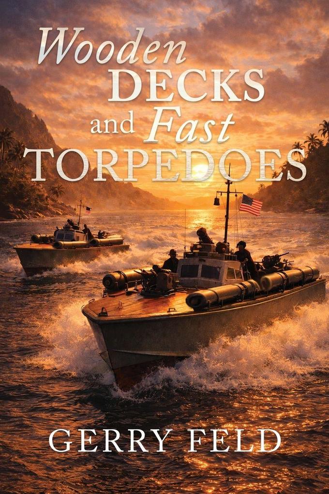 Wooden Decks and Fast Torpedoes