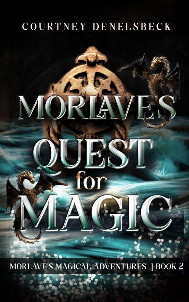 Morlave's Quest for Magic