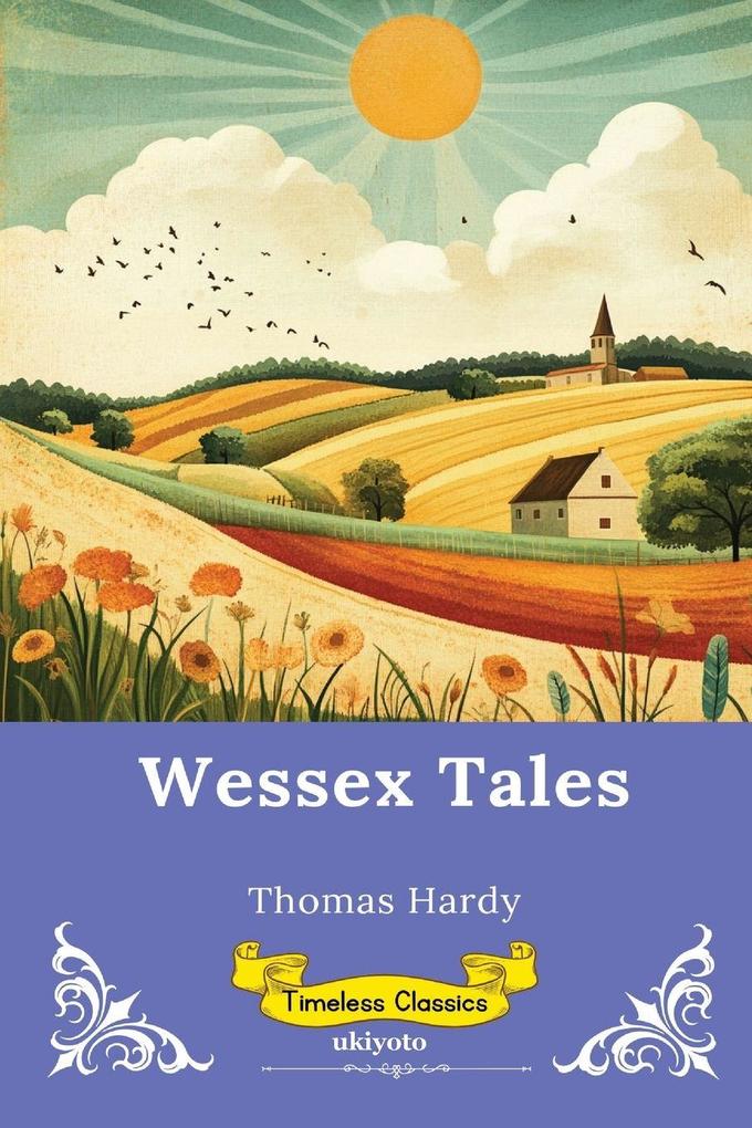 Wessex Tales | Timeless Classics