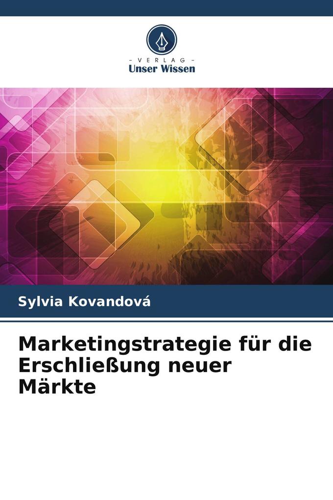 Marketingstrategie für die Erschließung neuer Märkte