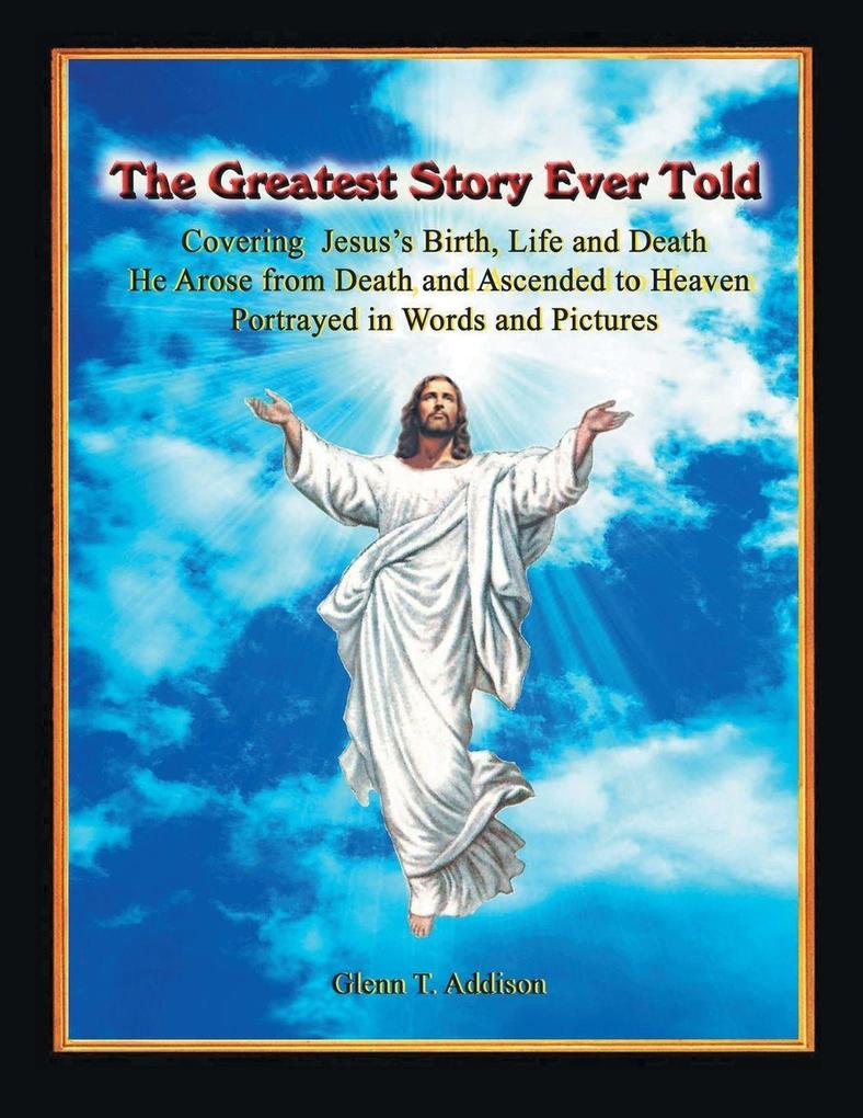The Greatest Story Ever Told