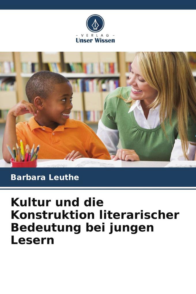 Kultur und die Konstruktion literarischer Bedeutung bei jungen Lesern