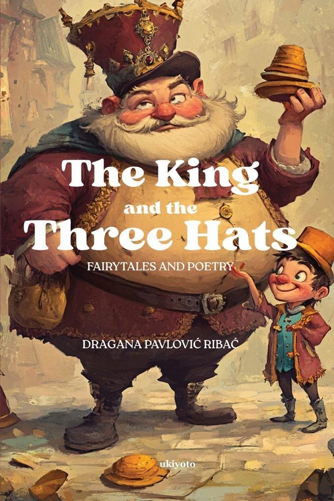 The King and the Three Hats | Fairytales and Poetry