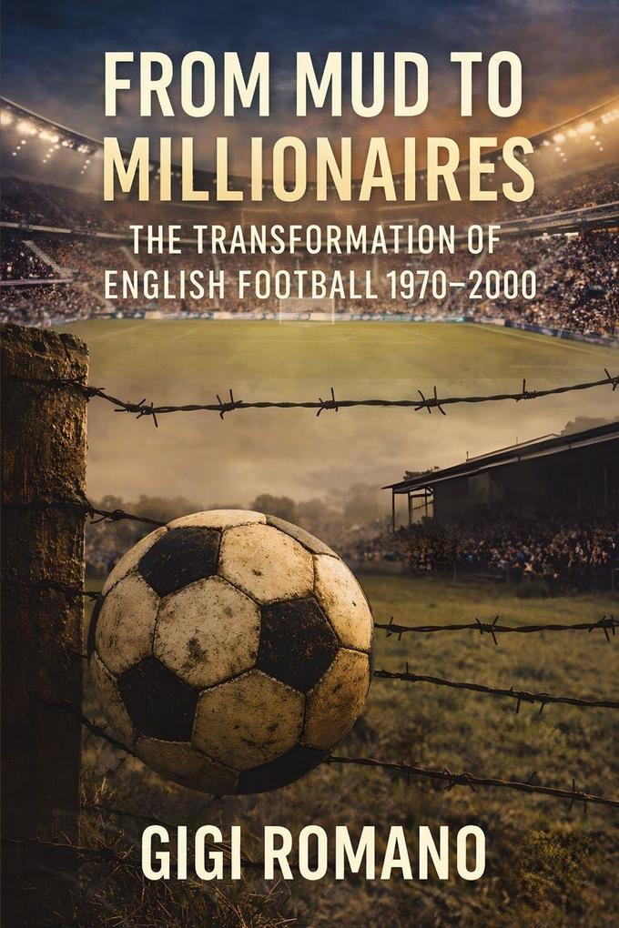 From Mud to Millionaires